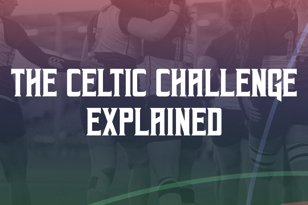 The Celtic Challenge explained